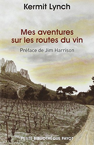 Stock image for Mes aventures sur les routes du vin for sale by Ammareal