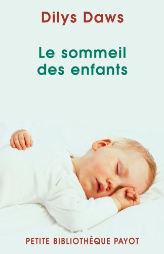 Beispielbild fr Le sommeil des enfants zum Verkauf von Ammareal