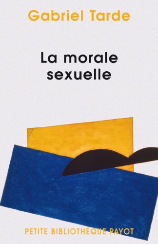 Beispielbild fr La morale sexuelle zum Verkauf von Ammareal