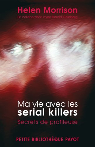 9782228903172: Ma vie avec les serial killers: Secrets de profileuse