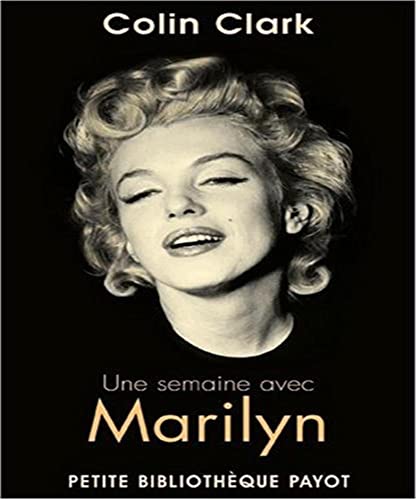 Une semaine avec Marylin (French Edition) (9782228903202) by Colin Clark