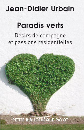 Beispielbild fr Paradis verts : Dsirs de campagne et passions rsidentielles zum Verkauf von Ammareal