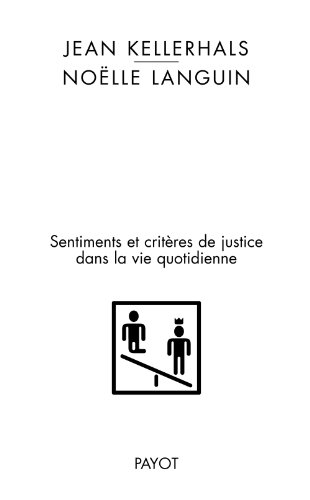 Beispielbild fr Juste ? injuste ?: Sentiments et critres de justice dans la vie quotidienne zum Verkauf von Ammareal