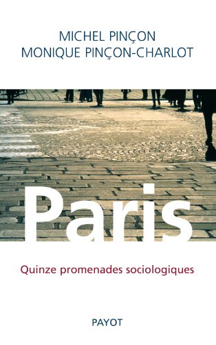 Beispielbild fr Paris : Quinze promenades sociologiques zum Verkauf von Ammareal