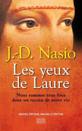 9782228904506: Les yeux de Laure: Nous sommes tous fous dans un recoin de notre vie