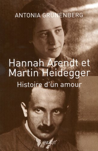 Beispielbild fr Hannah Arendt Et Martin Heidegger : Histoire D'un Amour zum Verkauf von RECYCLIVRE