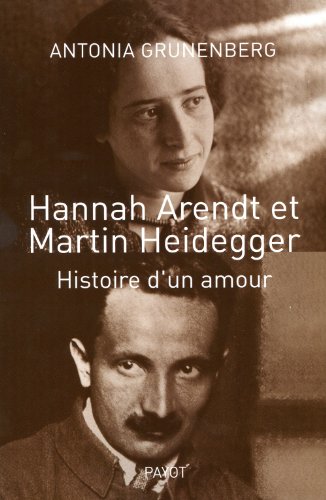 Stock image for Hannah Arendt et Martin Heidegger : Histoire d'un amour for sale by medimops