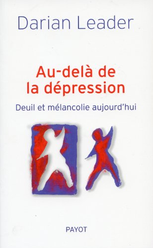 Au-delÃ: de la dÃ©pression (9782228905022) by Leader, Darian