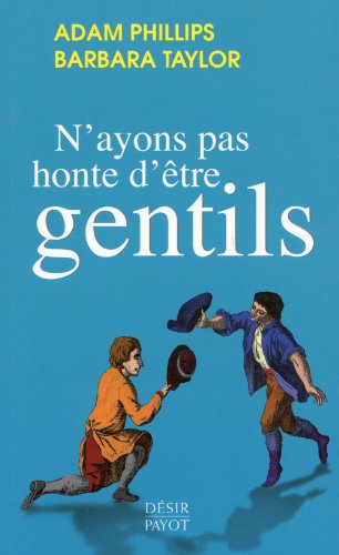 Stock image for N'ayons pas honte d'tre gentils for sale by Gallix