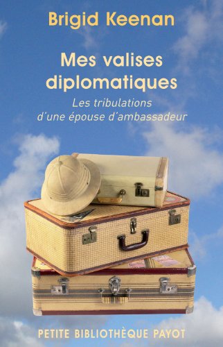 9782228905398: Mes valises diplomatiques: Les tribulations d'une pouse d'ambassadeur (PR.PA.PF.RE.VOY)