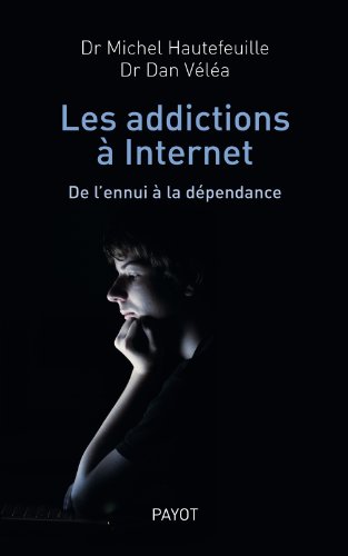 Stock image for Les Addictions  internet. De l'ennui  la dpendance for sale by Ammareal