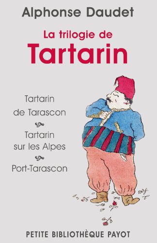 9782228906005: La Trilogie de Tartarin: Tartarin de Tarascon ; Tartarin sur les Alpes ; Port-Tarascon (PR.PA.PF.L.FRA.)