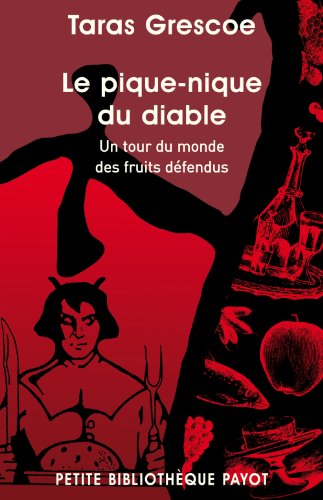 9782228906135: Le pique-nique du Diable. Un tour du monde des fruits dfendus