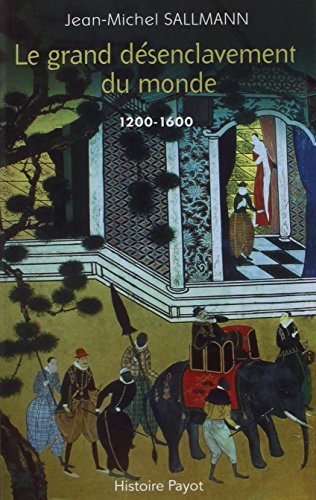 Imagen de archivo de Le grand d senclavement du monde [Paperback] Sallmann, Jean-Michel a la venta por LIVREAUTRESORSAS