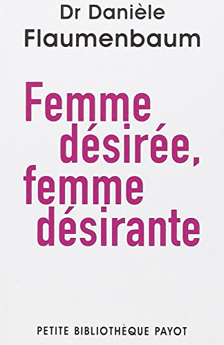 9782228906722: FEMME DESIREE, FEMME DESIRANTE-1ERE EDITION