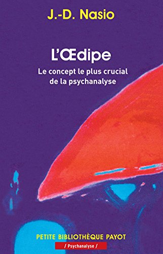 Imagen de archivo de L'Oedipe. Le concept le plus crucial de la psychanalyse a la venta por medimops