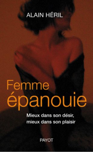 9782228907774: Femme panouie : mieux dans son dsir, mieux dans son plaisir