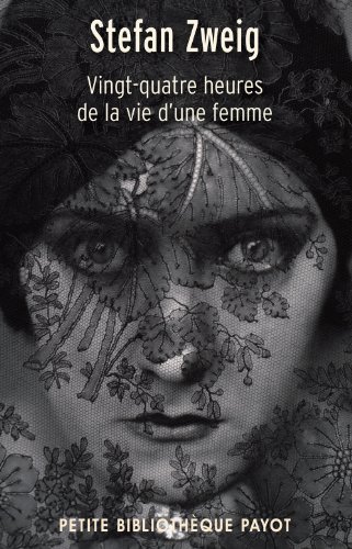 Beispielbild fr Vingt quatre heures de la vie d'une femme Zweig, Stefan; Ripa, Yannick and Oudoul zum Verkauf von LIVREAUTRESORSAS