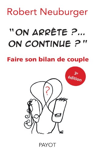 Beispielbild fr On arrte ? on continue ? Faire son bilan de couple. zum Verkauf von medimops