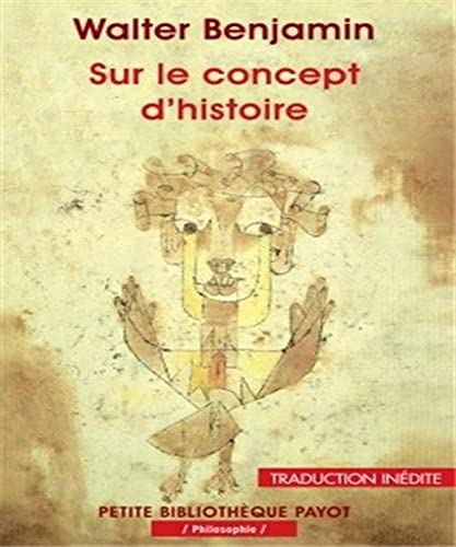 9782228909235: Sur le concept d'histoire: Suivi de Eduard Fuchs, le collectionneur et l'historien et de Paris, la capitale du XIXe sicle