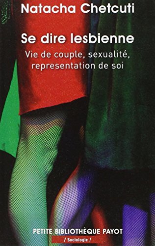 9782228909723: Se dire lesbienne: Vie de couple, sexualit, reprsentation de soi