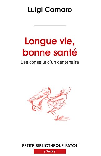 9782228910644: Longue vie, bonne sant: Les conseils d'un centenaire