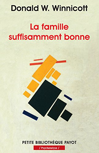 Stock image for La famille suffisamment bonne for sale by GF Books, Inc.