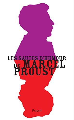 Beispielbild fr Les sautes d'humour de Marcel Proust zum Verkauf von Ammareal