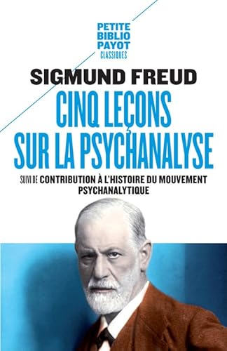 Beispielbild fr Cinq leons sur la psychanalyse : Suivi de Contribution  l'histoire du mouvement psychanalytique zum Verkauf von Ammareal