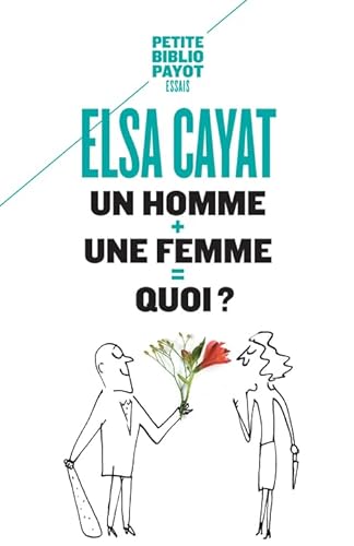 Beispielbild fr Un homme + une femme = quoi ? zum Verkauf von medimops