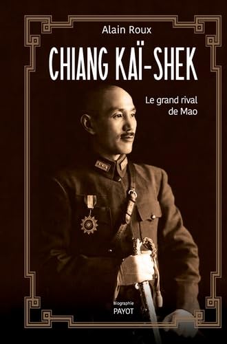 9782228916257: Chiang Ka-shek: Le grand rival de Mao