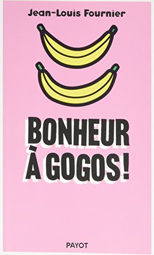 9782228916417: Bonheur  gogos