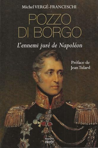 Imagen de archivo de Pozzo di Borgo: L'ennemi jur de Napolon a la venta por MusicMagpie