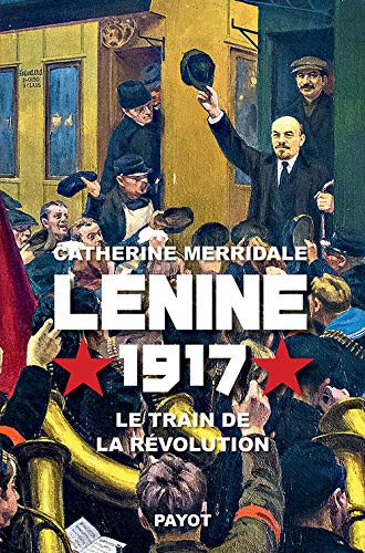 9782228917698: Lnine, 1917: Le train de la rvolution