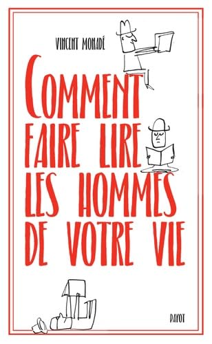 Beispielbild fr Comment faire lire les hommes de votre vie zum Verkauf von Ammareal