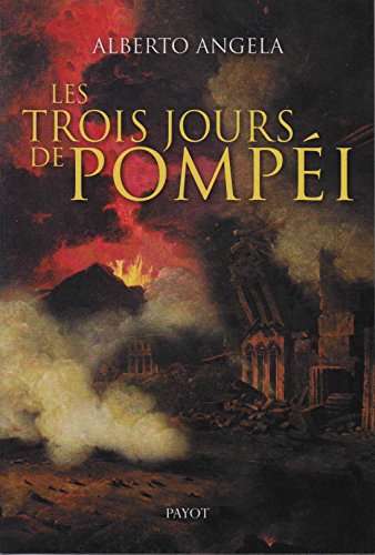 Beispielbild fr Les trois jours de Pompei zum Verkauf von medimops