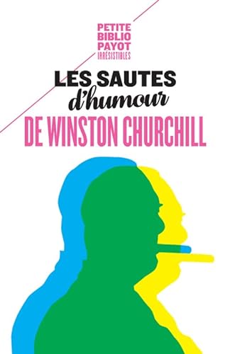 Stock image for Les sautes d'humour de Winston Churchill for sale by medimops