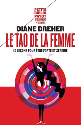 Stock image for Le Tao de la femme: Dix leons pour tre forte et sereine for sale by Ammareal