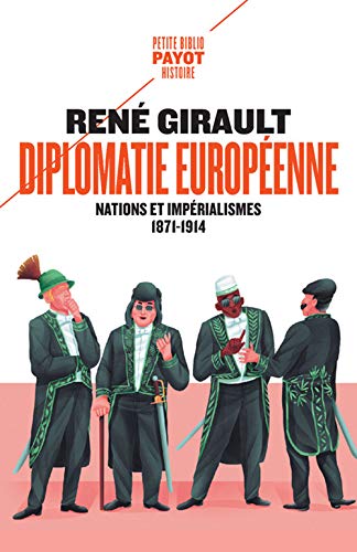 9782228921565: Histoire des relations internationales contemporaines: Tome 1, Diplomatie europenne - Nations et imprialismes, 1871-1914
