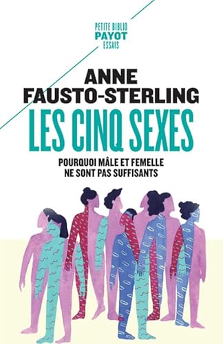 Stock image for Les Cinq Sexes: Pourquoi mle et femelle ne sont pas suffisants for sale by Librairie Th  la page