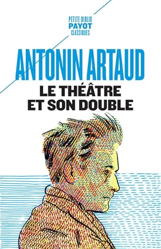 Beispielbild fr Le thtre et son double : Suivi de Le thtre de Sraphin zum Verkauf von medimops