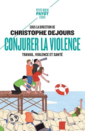 Beispielbild fr conjurer la violence ; travail, violence et sant zum Verkauf von Chapitre.com : livres et presse ancienne