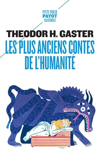 Stock image for PLUS ANCIENS CONTES DE L'HUMANIT : MYTHES ET LGENDES D'IL Y A 3500 ANS for sale by Librairie La Canopee. Inc.