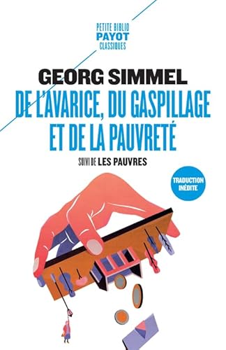 9782228924627: De l'avarice, du gaspillage et de la pauvret: Suivi de Les pauvres