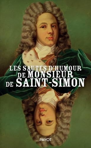 9782228924955: Les sautes d'humour de Monsieur de Saint-Simon