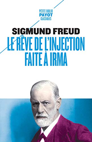 Imagen de archivo de Le Rve de l'injection faite  Irma [Poche] Freud, Sigmund; Pestre, lise et Mannoni, Olivier a la venta por BIBLIO-NET