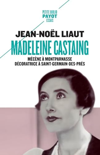 Stock image for Madeleine Castaing : Mcne  Montparnasse, dcoratrice  Saint-Germain-des-Prs for sale by medimops