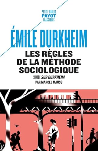 9782228926546: Les rgles de la mthode sociologique: Suivi de "sur Durkheim" de Marcel Mauss