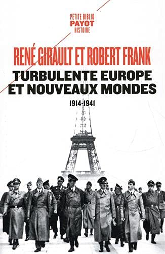 Beispielbild fr Turbulente Europe et nouveaux mondes: 1914-1941 zum Verkauf von Gallix