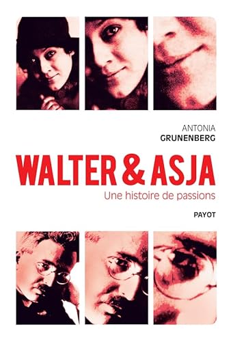 Beispielbild fr Walter et Asja: Une histoire de passions zum Verkauf von medimops